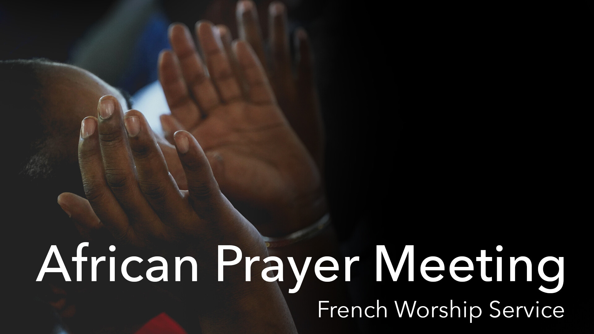 African Prayer Meeting (In Person)
