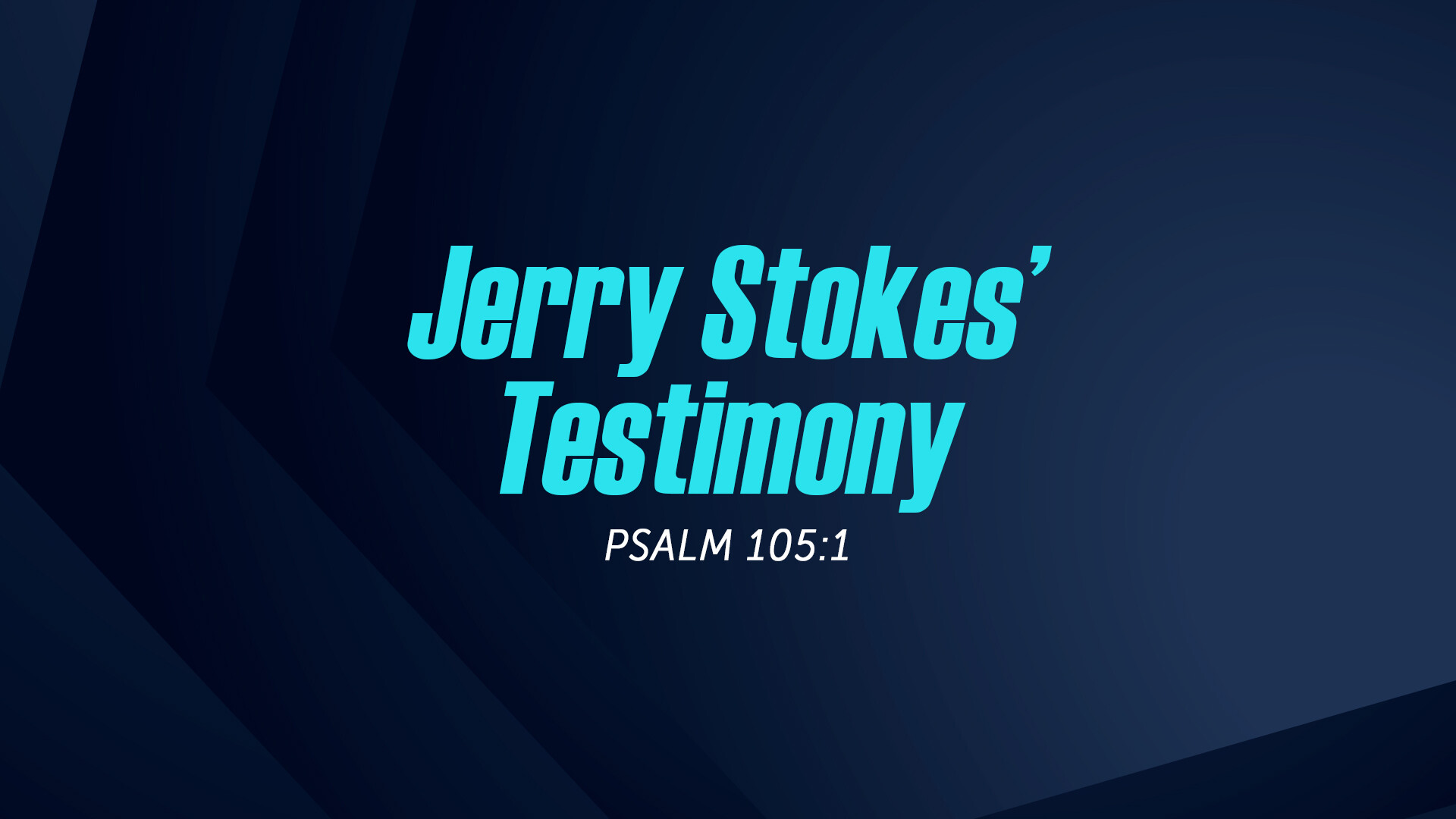Jerry Stokes' Testimony