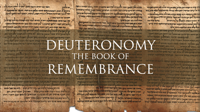 Deuteronomy — The Book of Remembrance