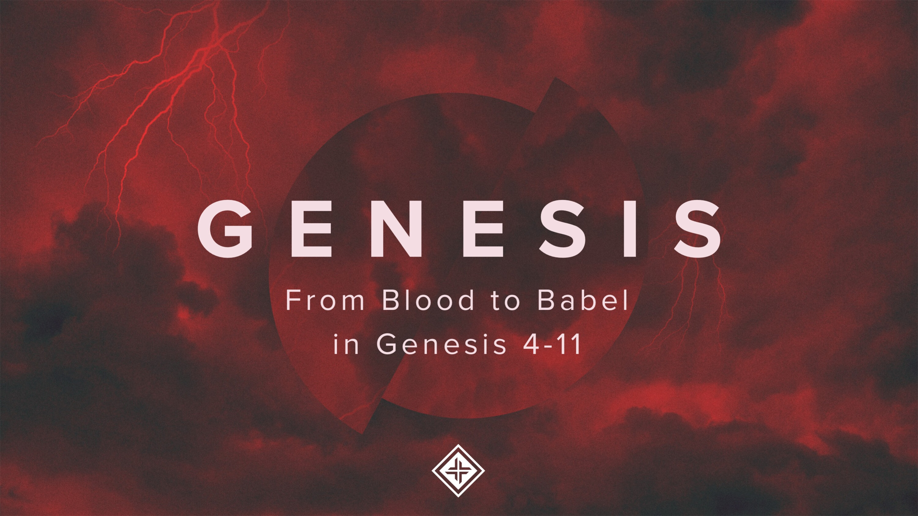 Genesis: From Blood to Babel