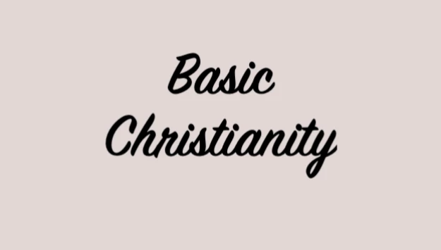 Basic Christianity Series