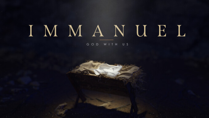 Immanuel, God With Us