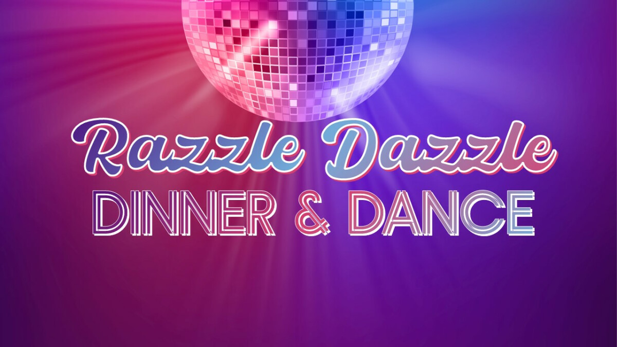 Razzle Dazzle Dinner & Dance