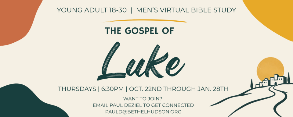 Young Adult Men's Virtual Bible Study: The Gospel of Luke