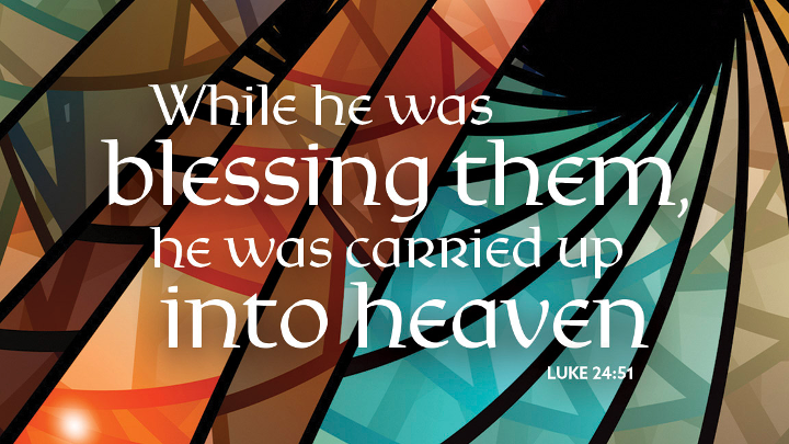 Online Worship: Ascension of Our Lord