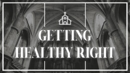 Getting Healthy Right