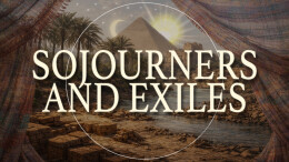 Sojourners and Exiles