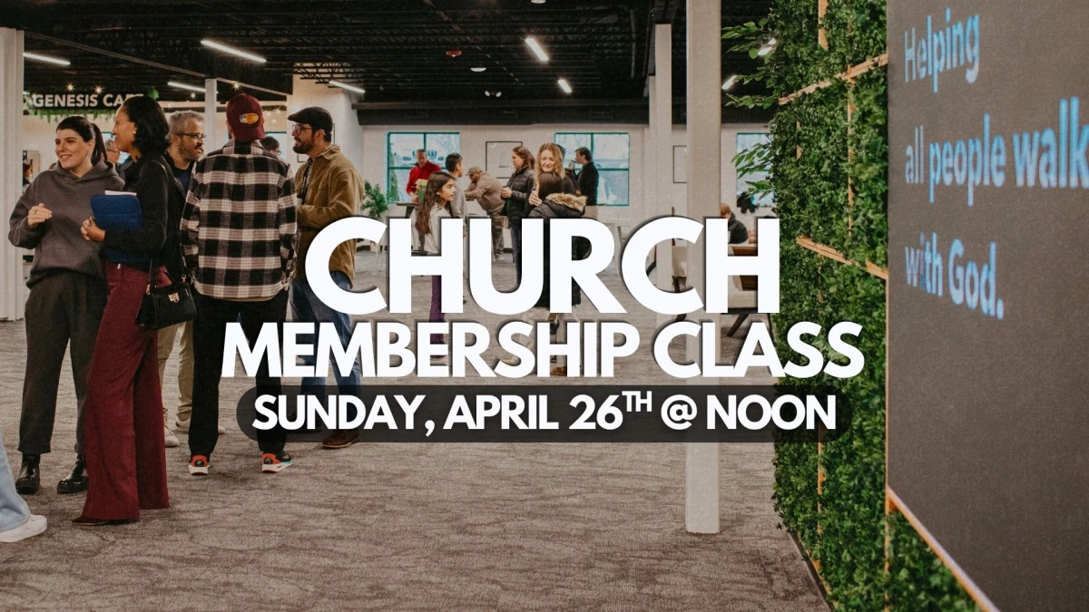 CHURCH MEMBERSHIP CLASS