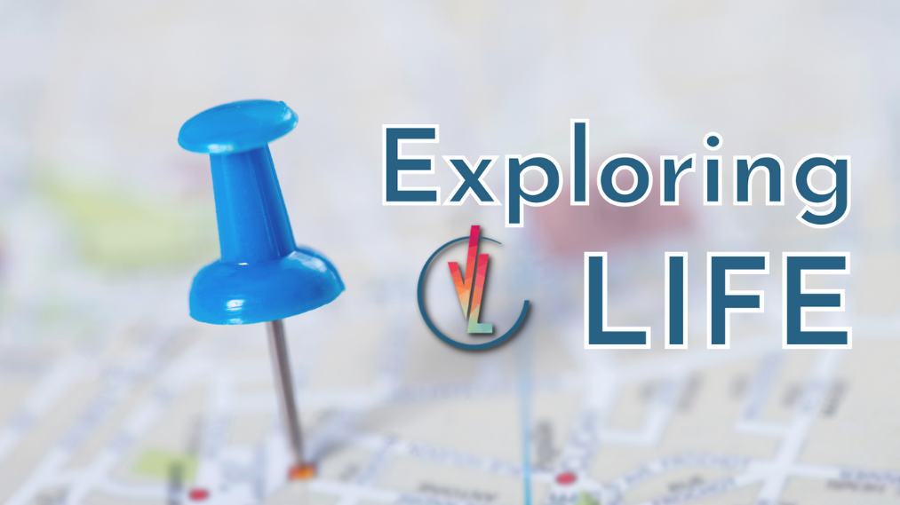 Exploring Life