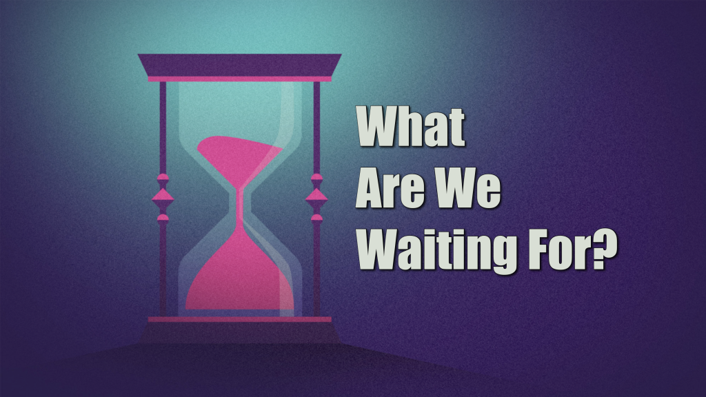 "What Are We Waiting For?" John Mehl at Timberline Windsor