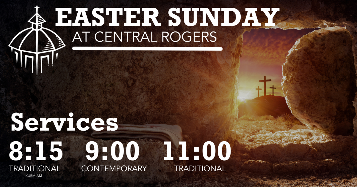 Easter Sunday - Traditional | Sermons | Central Rogers