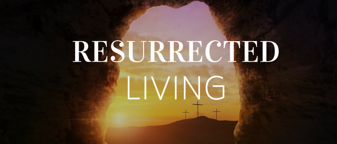 Resurrected Living