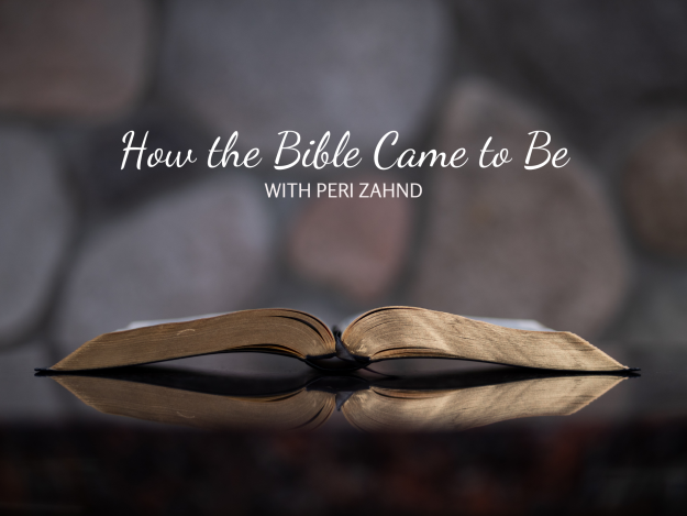 How the Bible Came to Be (Online Class)