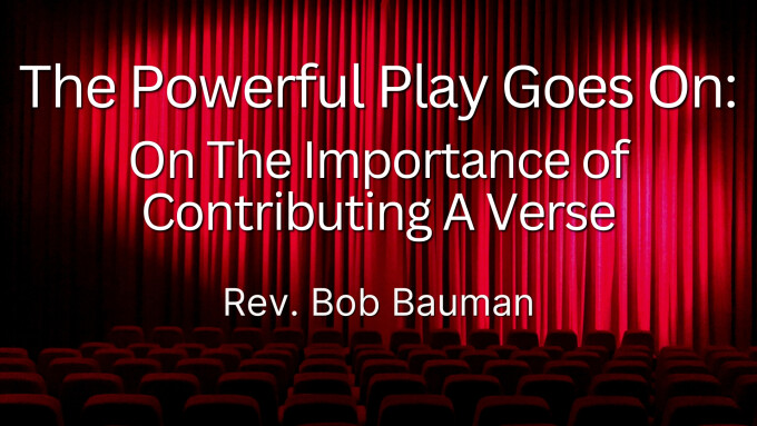 The Powerful Play Goes On: On The Importance of Contributing A Verse