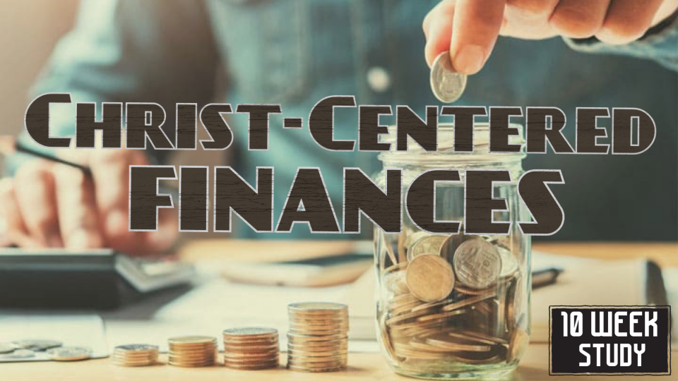 CHRIST-CENTERED FINANCES
