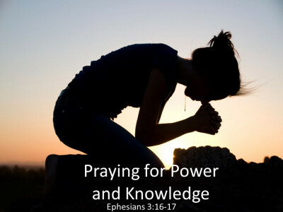 Praying for Power and Knowledge