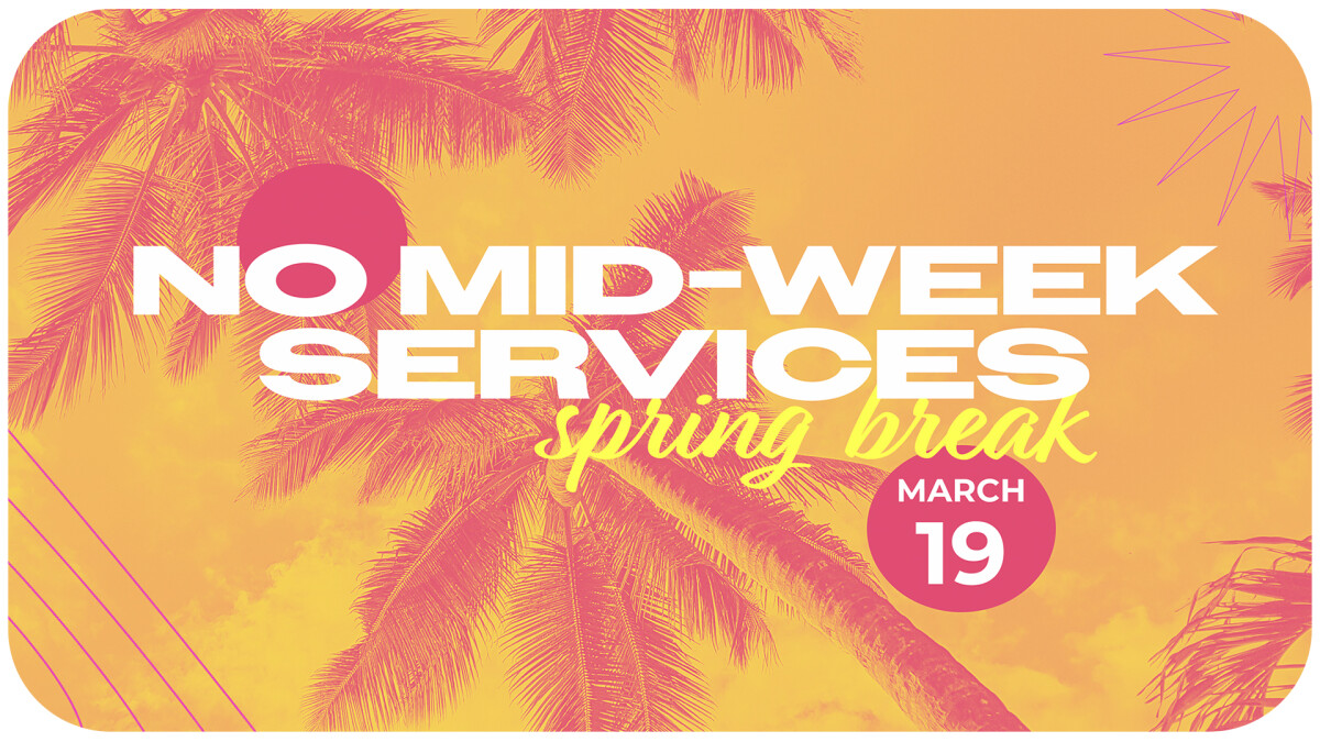 No Mid-Week Services