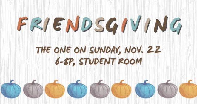 Student Ministry Friendsgiving