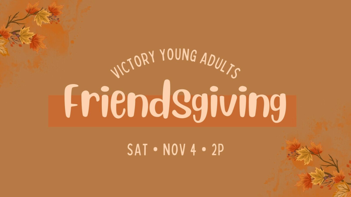Nov 23, Friendsgiving