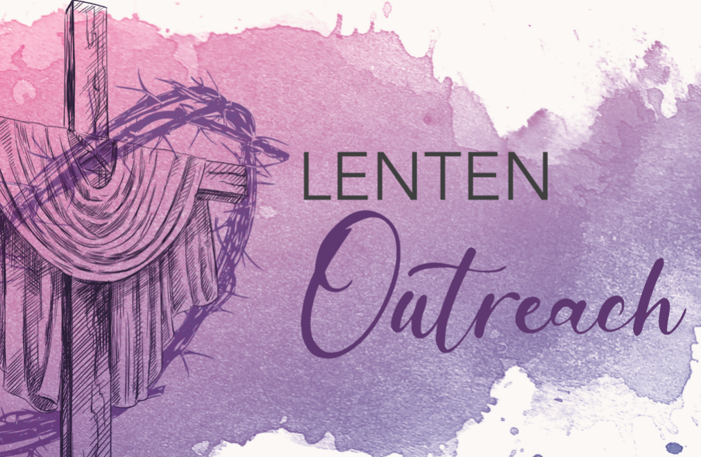 Lenten Outreach Project 