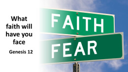 Sermon 17 what FAITH will have you face