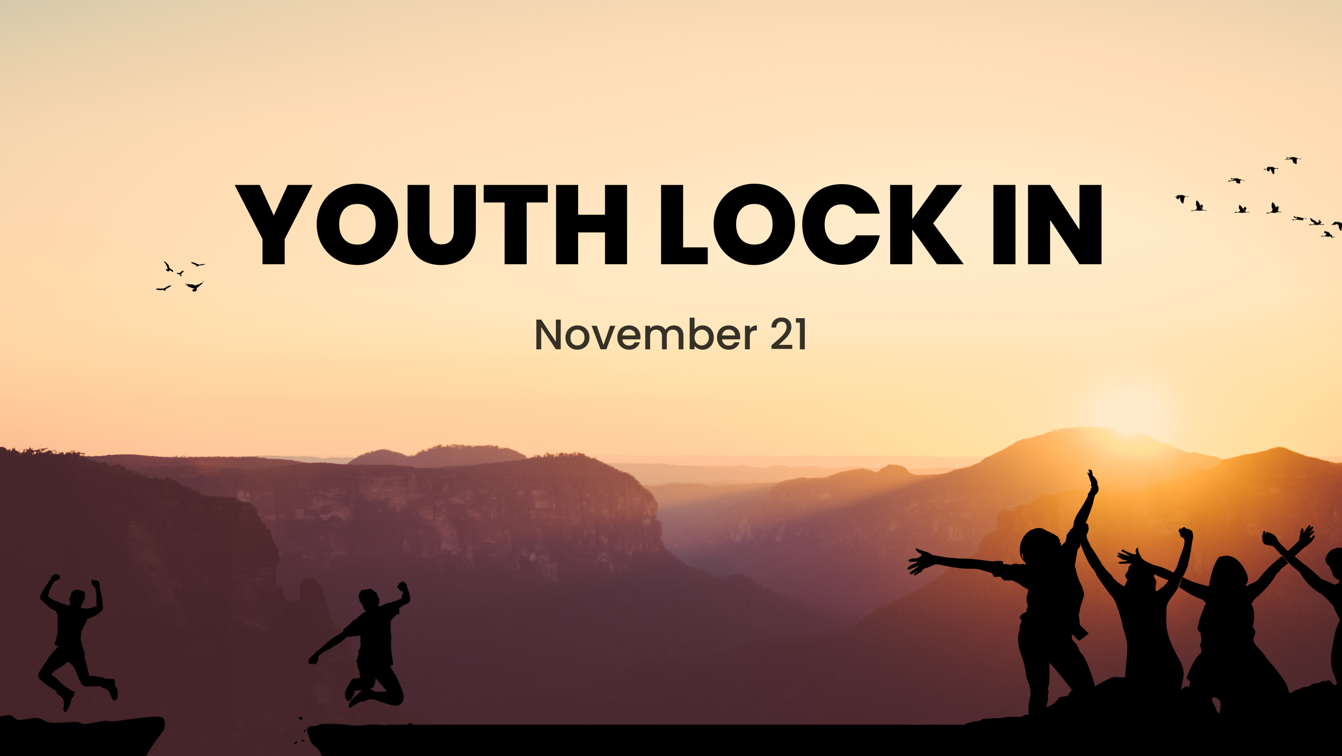 Daytime Lock-In Coming Up