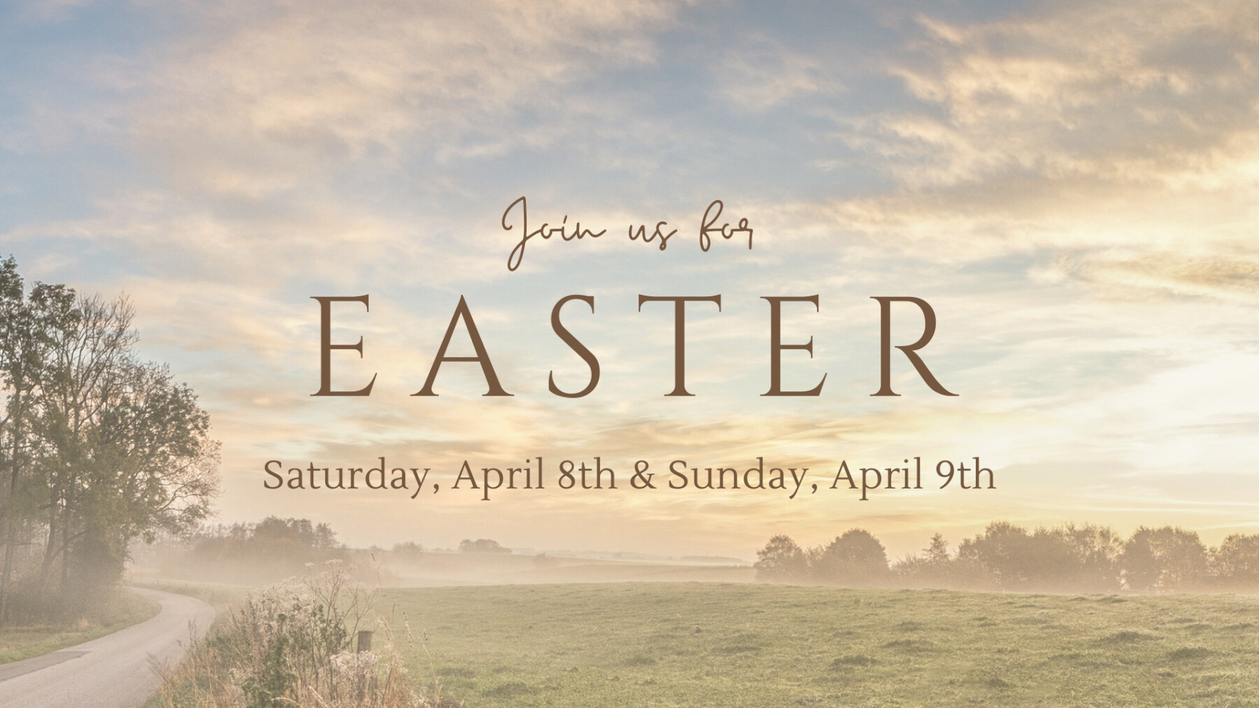 Easter Services - April 8th & 9th