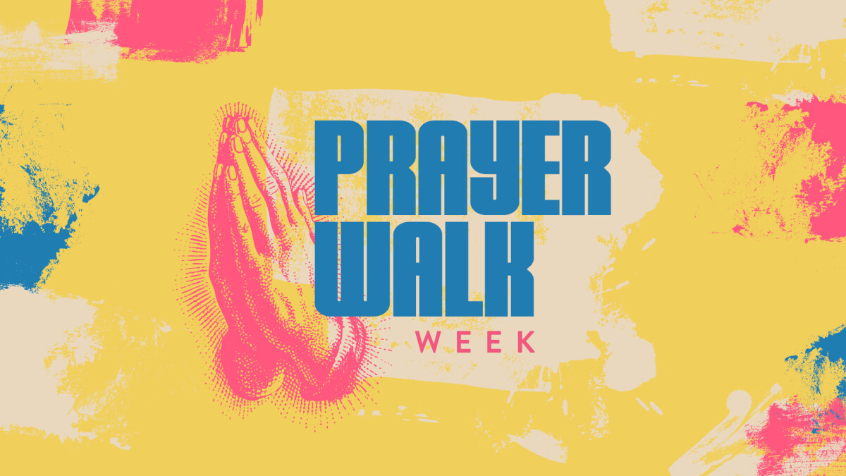 Prayer Walk Week