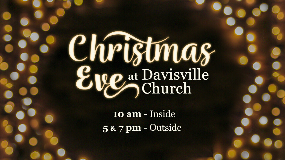 Christmas Eve Services Davisville Church