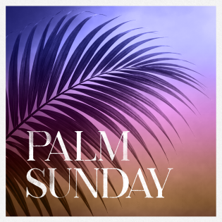 Palm Sunday