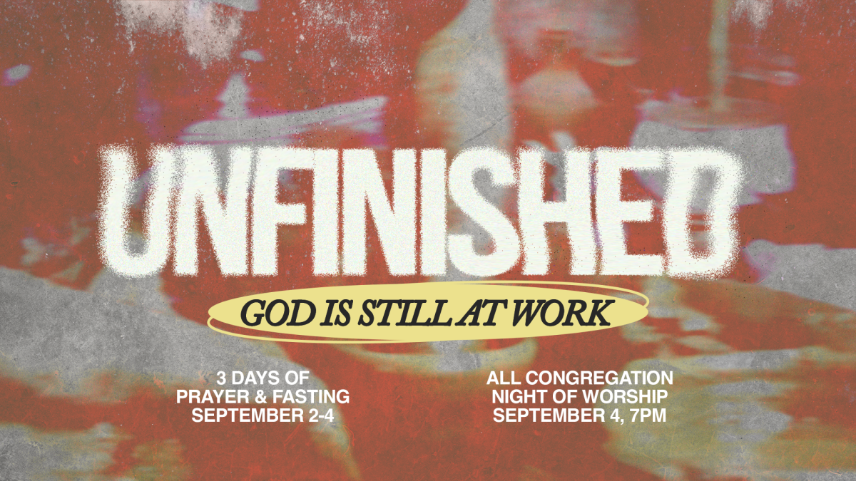 3 Days of Corporate Prayer & Fasting – Unfinished