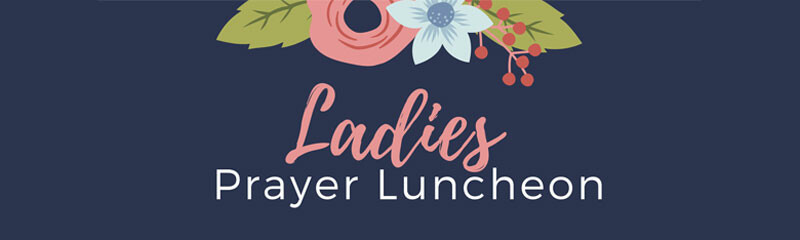 Ladies Prayer Luncheon