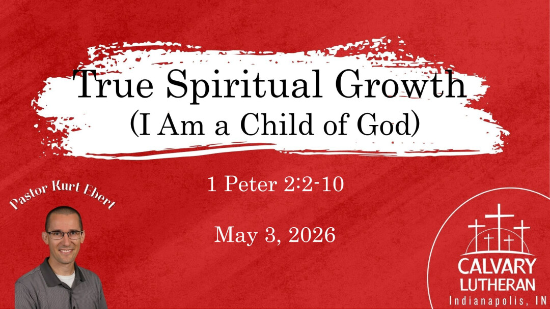 True Spiritual Growth (I Am a Child of God)
