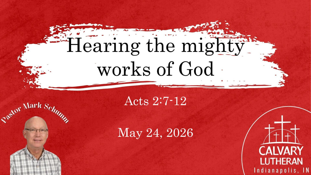 Hearing About the Mighty Works of God
