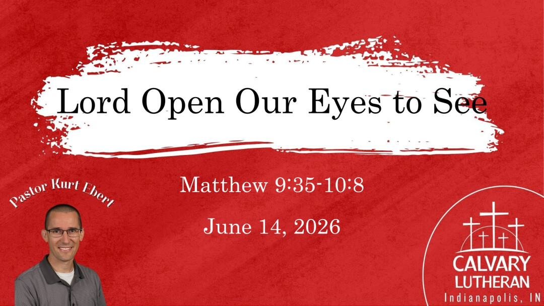 Lord Open Our Eyes to See