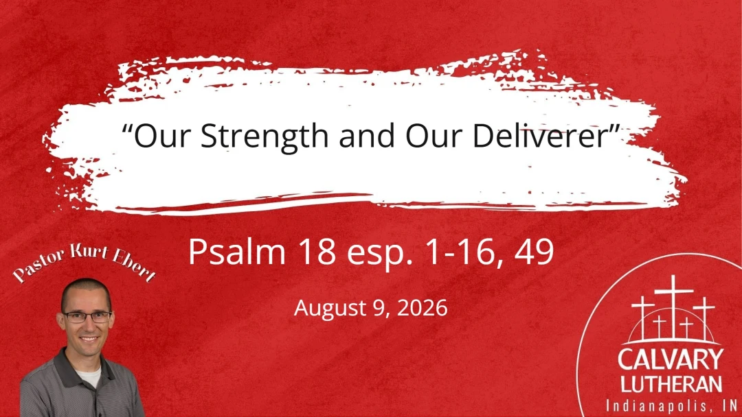 Our Strength and Our Deliverer