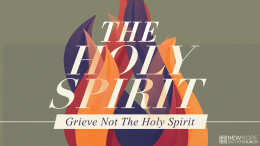 Grieve Not The Holy Spirit \ June 23, 2024