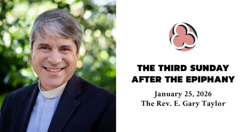 The Third Sunday after the Epiphany, 2026 - 10:30am
