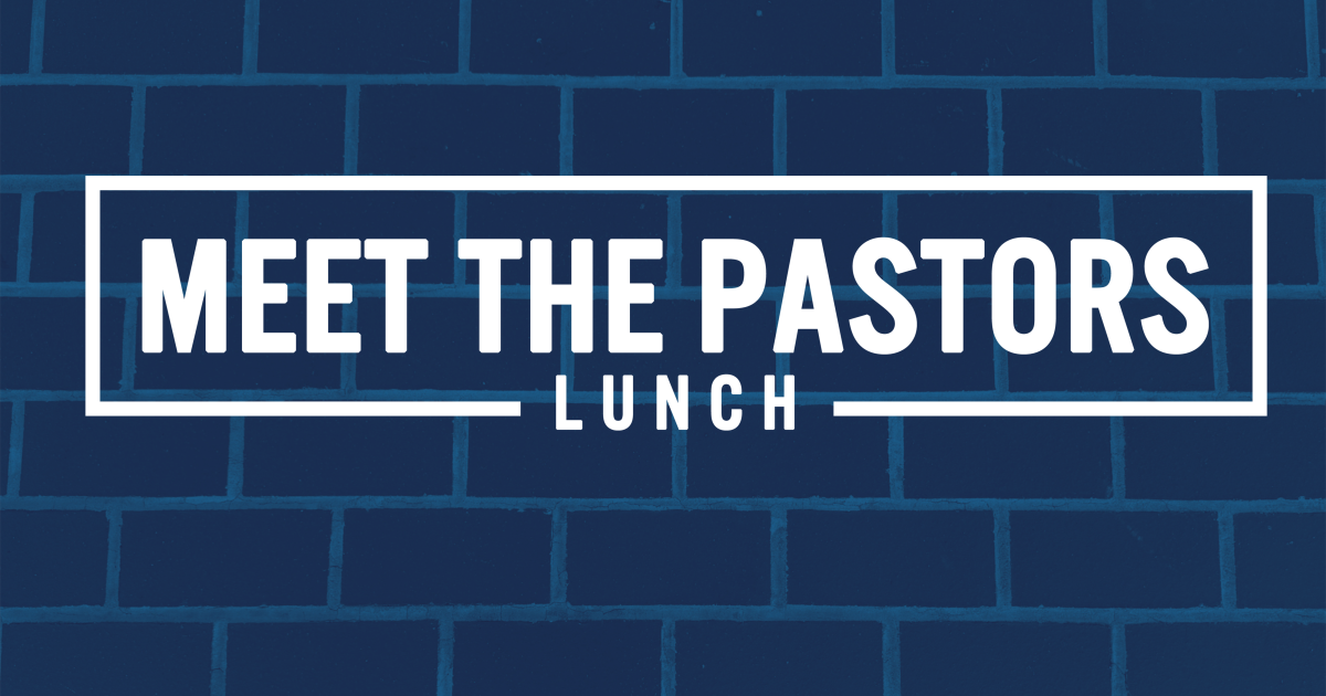 Meet The Pastors Lunch | Bethany Church | Long Beach