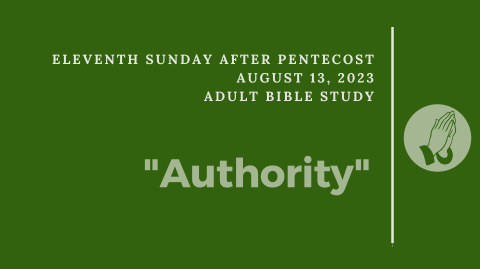 Adult Bible Study: Authority Pt. 1