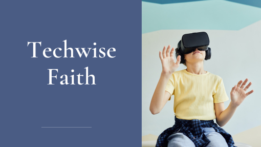 FAMILY WORKSHOPS & MILESTONES: Promoting Discipleship at home-Techwise Faith