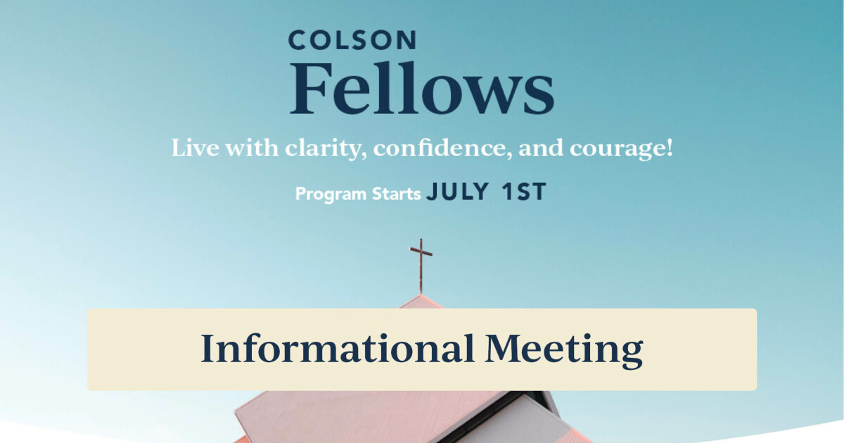 The Colson Fellows: Informational Meeting | Christ Church Plano