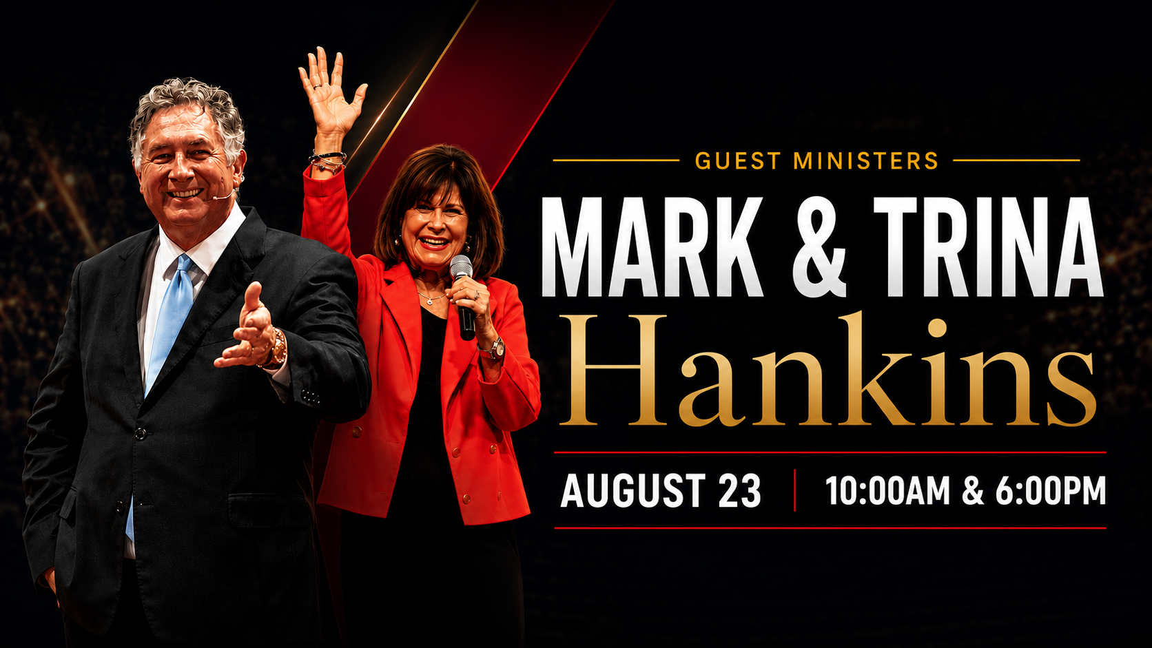 Guest Ministers: Mark & Trina Hankins