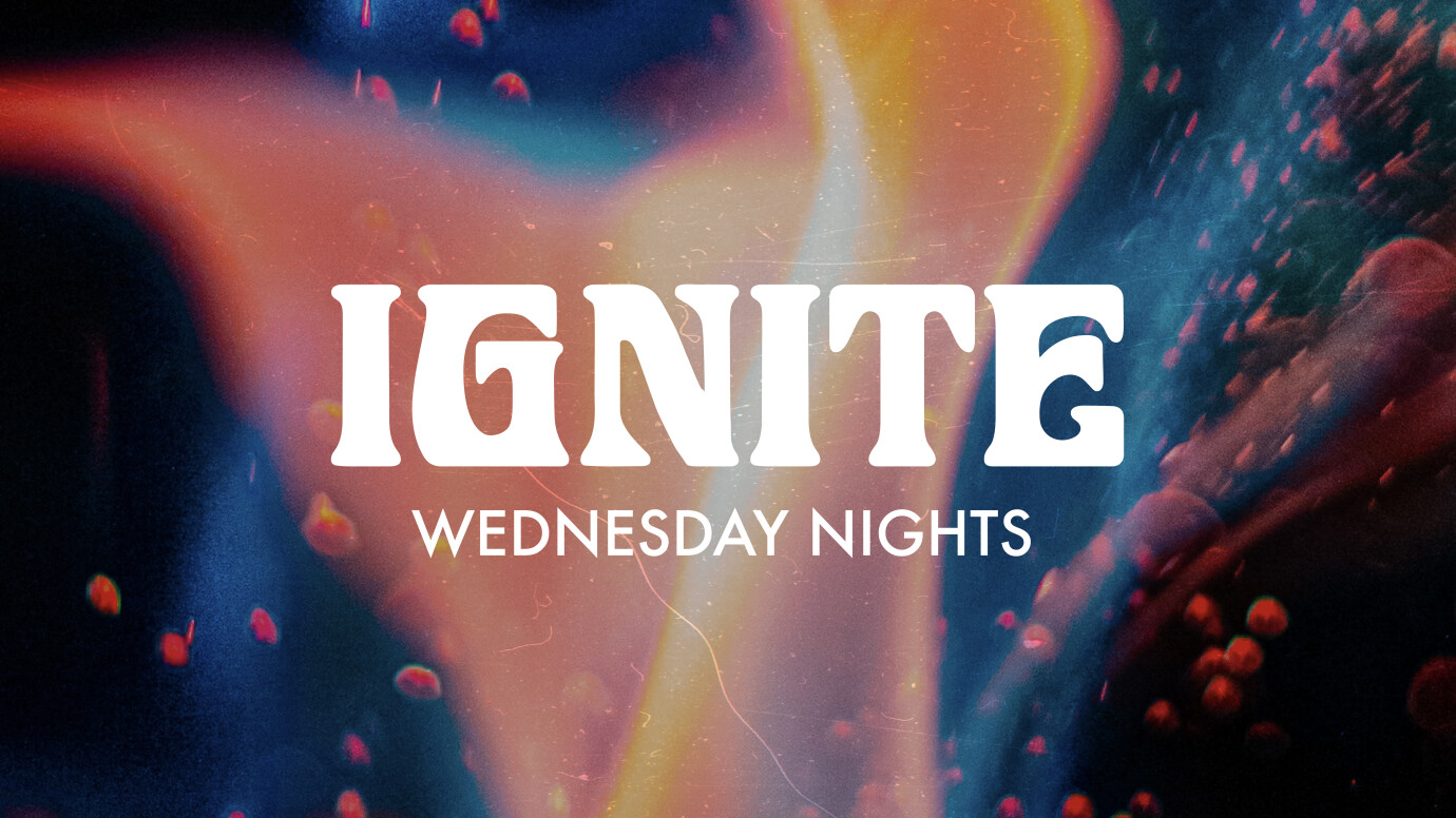 IGNITE - middle & high school