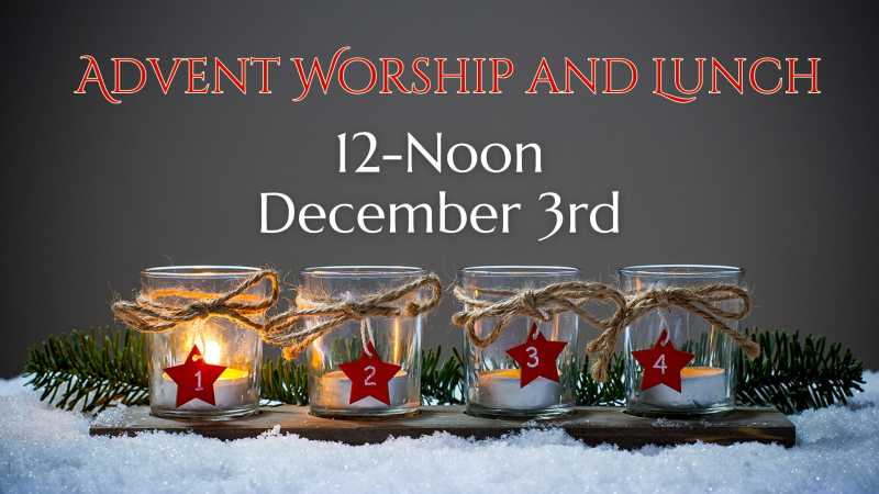 Advent Worship & Lunch