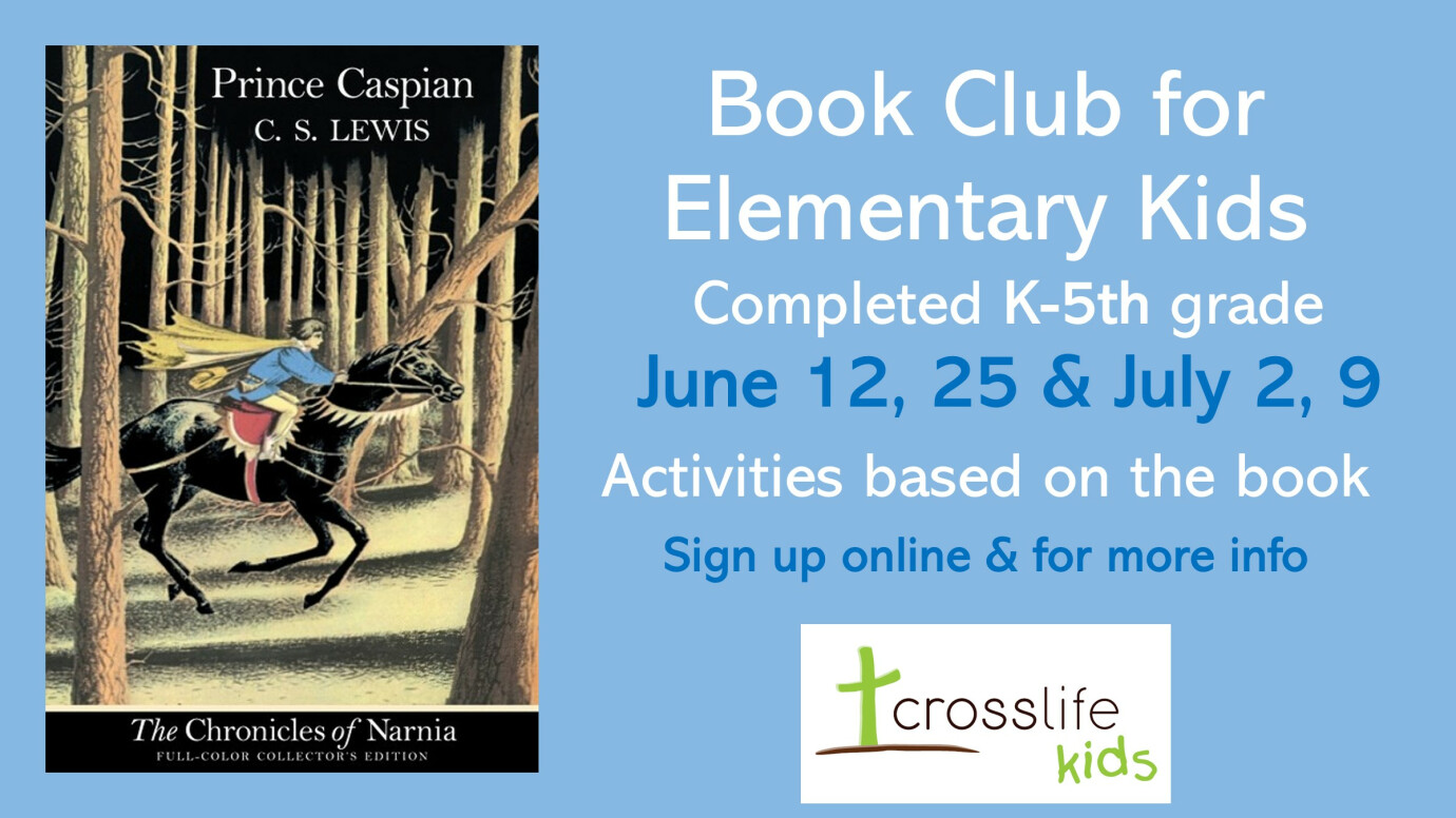 CrossLife Kids Summer Book Club - Prince Caspian