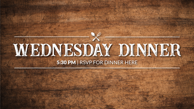 Wednesday Night Dinner