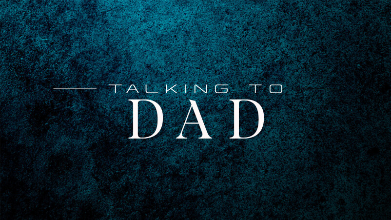 Talking to Dad