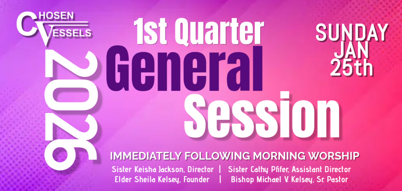Chosen Vessels Women's Ministry - 1st Quarter General Session