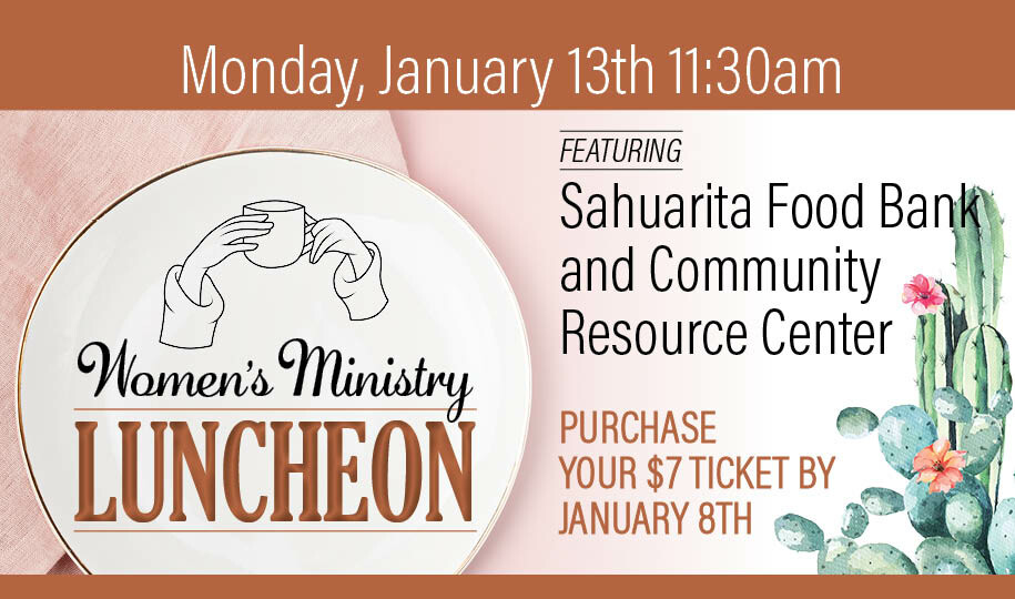 11:30 AM Women's Ministry Luncheon